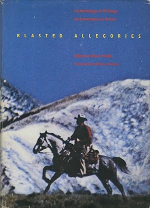 BLASTED ALLEGORIES An Anthology of Writings by Contemporary Artists. Foreword by Marcia Tucker.