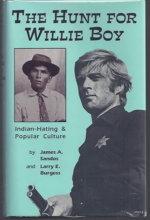 Seller image for The Hunt for Willie Boy: Indian-Hating and Popular Culture for sale by Brenner's Collectable Books ABAA, IOBA