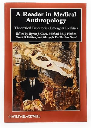 Seller image for A Reader in Medical Anthropology: Theoretical Trajectories, Emergent Realities for sale by Underground Books, ABAA