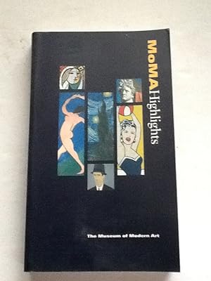 Immagine del venditore per Moma Highlights: 325 Works from the Museum of Modern Art (Museum of Modern Art Books) venduto da Sheapast Art and Books