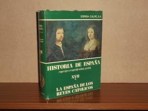 Imagen del vendedor de HISTORIA DE ESPAA XVII (Volumen I) - La Espaa de los Reyes Catlicos (1474-1516) a la venta por Libros del Reino Secreto