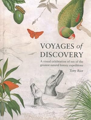 Immagine del venditore per Voyages of Discovery : A Visual Celebration of Ten of the Greatest Natural History Expeditions venduto da GreatBookPricesUK