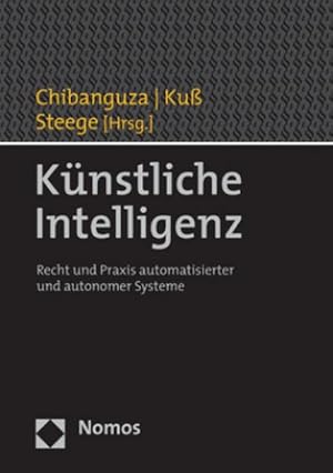 Bild des Verkufers fr Knstliche Intelligenz : Recht und Praxis automatisierter und autonomer Systeme zum Verkauf von AHA-BUCH GmbH