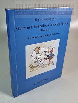 Bild des Verkufers fr Grimms Mrchen neu gelesen Band 2 Zeichnungen von Ralf Bergner zum Verkauf von Bcherberg Antiquariat