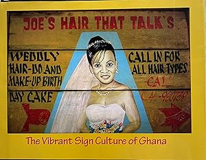 Seller image for Joe's Hair That Talk's: The Vibrant Sign Culture of Ghana for sale by Object Relations, IOBA