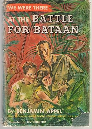 Imagen del vendedor de We Were There At The Battle For Bataan a la venta por Dan Glaeser Books