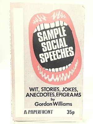 Bild des Verkufers fr Sample Social Speeches Wit Stories, Jokes, Anecdotes, Epigrams zum Verkauf von World of Rare Books