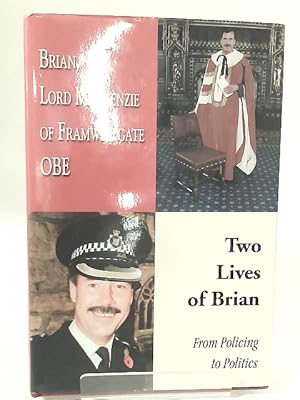 Seller image for Two Lives of Brian: From Policing to Politics for sale by World of Rare Books