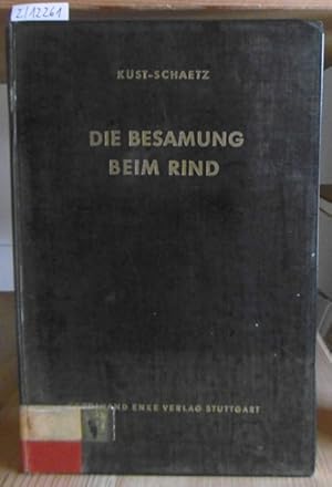 Bild des Verkufers fr Die Besamung beim Rind. Leitfaden der tierrztlichen Praxis. zum Verkauf von Versandantiquariat Trffelschwein