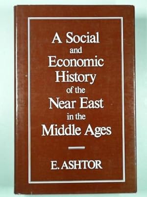Imagen del vendedor de A social and economic history of the Near East in the Middle Ages a la venta por Cotswold Internet Books