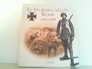 Seller image for Le Sturmbatallion N5 Rohr 1916-1918. for sale by Antiquariat Ehbrecht - Preis inkl. MwSt.