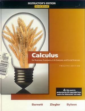 Seller image for Calculus for Business, Economics, Life Sciences, and Social Sciences: Twelfth 12th Edition (Instructor's Edition) for sale by Paperback Recycler