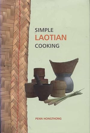 Simple Laotian Cooking (The Hippocrene Cookbook Library); [172 Rezepte- Einfache laotische Küche]