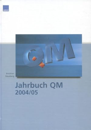 Bild des Verk�ufers f�r Jahrbuch Qualit�tsmanagement 2004 / 2005 zum Verkauf von Versandantiquariat Ottomar K�hler