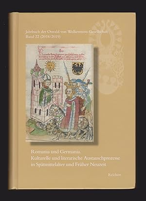 Romania und Germania: Kulturelle und literarische Austauschprozesse in Spätmittelalter und Früher...