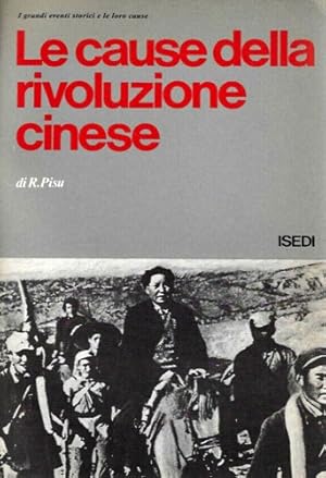 Imagen del vendedor de Le cause della rivoluzione cinese. a la venta por FIRENZELIBRI SRL