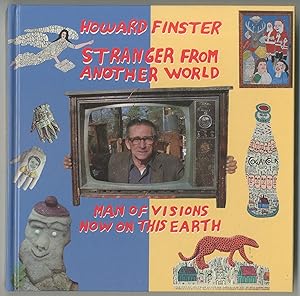 Howard Finster Stranger from Another World. Man of Visions Now on This Earth