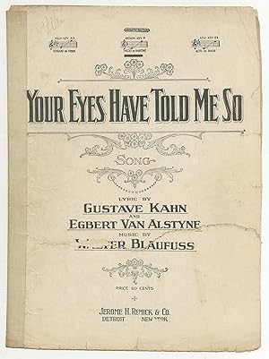 Bild des Verkufers fr [Sheet music]: Your Eyes Have Told Me So: Song zum Verkauf von Between the Covers-Rare Books, Inc. ABAA