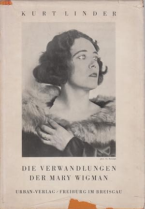 Die Verwandlungen der Mary Wigman. Mit 27 Taf. nach Photogr. von Charlotte Rudolph.
