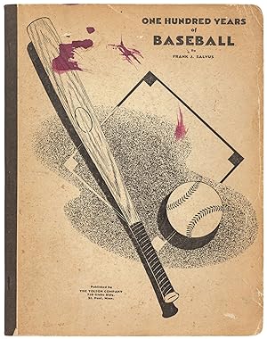 One Hundred Years of Baseball: A Collection of Events, Outstanding Performances, Records and Pers...