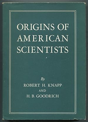 Bild des Verk�ufers f�r Origins of American Scientists: A Study Made under the Direction of a Committee of the Faculty of Wesleyan University zum Verkauf von Between the Covers-Rare Books, Inc. ABAA