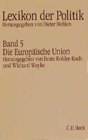 Immagine del venditore per Lexikon der Politik, 7 Bde., Sonderausgabe, Bd.5, Die Europische Union venduto da getbooks GmbH