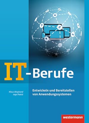 IT-Berufe: Entwickeln und Bereitstellen von Anwendungssystemen: Schülerband: Entwickeln und Berei...