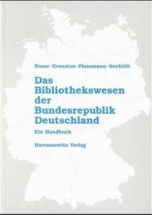 Seller image for Das Bibliothekswesen der Bundesrepublik Deutschland: Ein Handbuch for sale by Studibuch