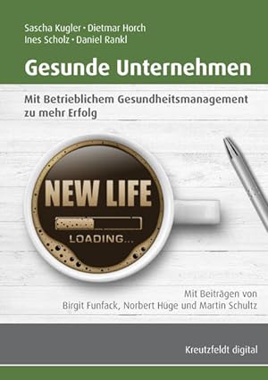 Seller image for Gesunde Unternehmen: Mit Betrieblichem Gesundheitsmanagement zu mehr Erfolg for sale by Studibuch