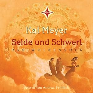 Seide und Schwert: Sprecher: Andreas Fröhlich, 6 CDs, Laufzeit 8 Std. 2 Min.