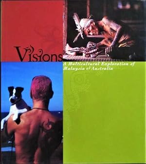 Seller image for Visions: A Multicultural Exploration of Malaysia and Australia for sale by Goulds Book Arcade, Sydney