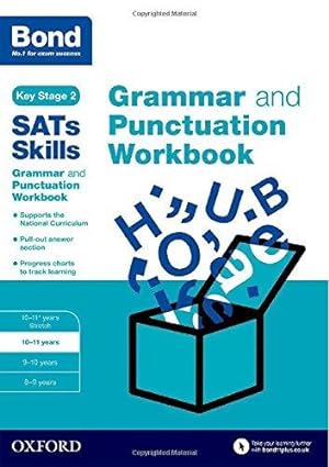 Seller image for Grammar and Punctuation Workbook: 10-11 years (Bond SATs Skills) for sale by WeBuyBooks