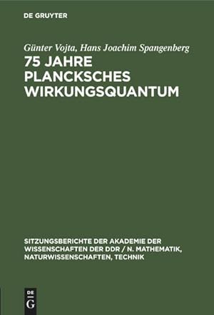 Bild des Verkufers fr 75 Jahre Plancksches Wirkungsquantum : 70 Jahre III. Wrmesatz zum Verkauf von AHA-BUCH GmbH