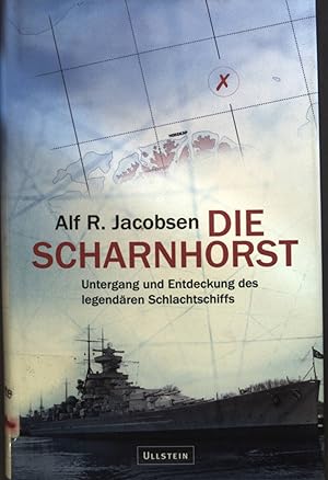 Seller image for Die Scharnhorst: Untergang und Entdeckung des legendren Schlachtschiffes. for sale by books4less (Versandantiquariat Petra Gros GmbH & Co. KG)