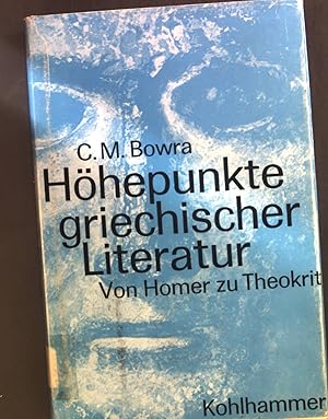 Imagen del vendedor de Hhepunkte griechischer Literatur: Von Homer zu Theokrit. a la venta por books4less (Versandantiquariat Petra Gros GmbH & Co. KG)