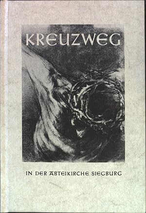 Image du vendeur pour Kreuzweg in der Abteikirche Siegburg. mis en vente par books4less (Versandantiquariat Petra Gros GmbH & Co. KG)