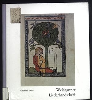 Bild des Verkufers fr Weingartner Liederhandschrift. Ihre Geschichte und ihre Miniaturen. zum Verkauf von books4less (Versandantiquariat Petra Gros GmbH & Co. KG)