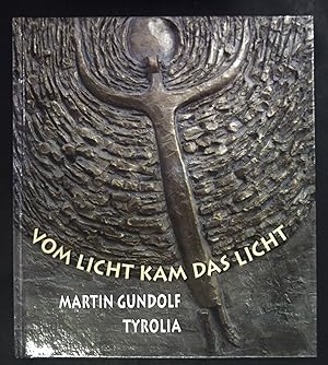 Seller image for Vom Licht kam das Licht : Meditationen durch das Jahr. for sale by books4less (Versandantiquariat Petra Gros GmbH & Co. KG)