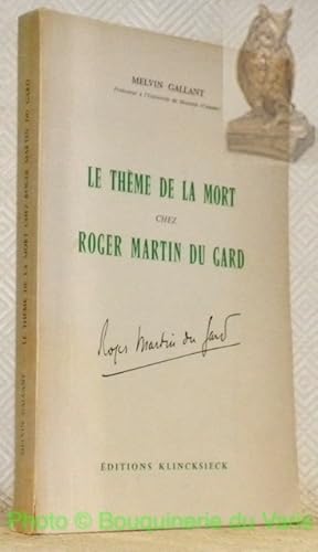 Seller image for Le thme de la mort chez Roger Martin du Gard. for sale by Bouquinerie du Varis