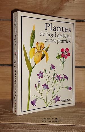 Imagen del vendedor de PLANTES DU BORD DE L'EAU ET DES PRAIRIES a la venta por Planet's books