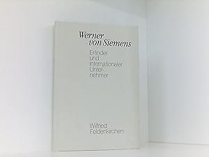 Werner Von Siemens Erfinder Und Internationaler Unternehmer