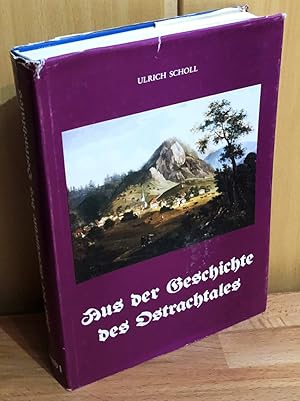 Aus der Geschichte des Ostrachtales : Band 1: Das Ostrachtal. Eine Sammlung von Aufzeichnungen un...