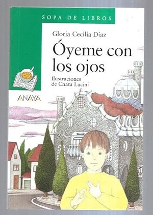 Seller image for OYEME CON LOS OJOS for sale by Desvn del Libro / Desvan del Libro, SL