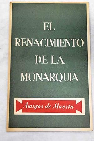 Imagen del vendedor de El renacimiento de la Monarqua a la venta por Alcan Libros