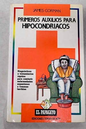 Imagen del vendedor de Primeros auxilios para hipocondriacos a la venta por Alcan Libros