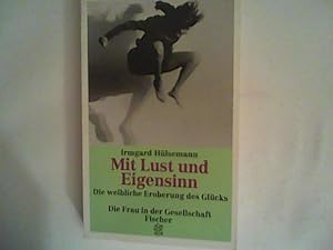 Seller image for Mit Lust und Eigensinn: Die weibliche Eroberung des Glcks for sale by ANTIQUARIAT FRDEBUCH Inh.Michael Simon