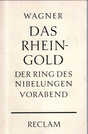 Seller image for Das Rheingold : Vorabend zu d. Bhnenfestspiel Der Ring des Nibelungen Richard Wagner. Hrsg. u. eingel. von Wilhelm Zentner for sale by Antiquariat Jterbook, Inh. H. Schulze