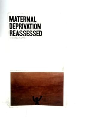 Image du vendeur pour Maternal Deprivation Reassessed mis en vente par World of Rare Books