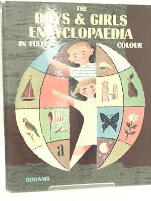 Bild des Verkufers fr The Boys and Girls   Encyclopaedia in Full Colour zum Verkauf von World of Rare Books