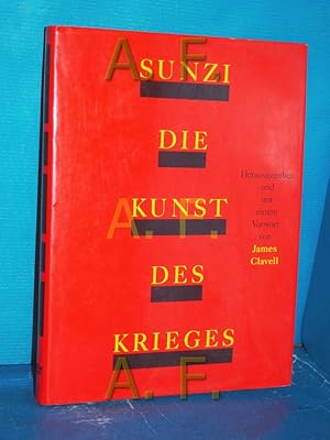 Bild des Verkufers fr Die Kunst des Krieges Sunzi. Hrsg. u. mit e. Vorw. von James Clavell. Aus d. Amerikan. von Jrgen Langowsky zum Verkauf von Antiquarische Fundgrube e.U.